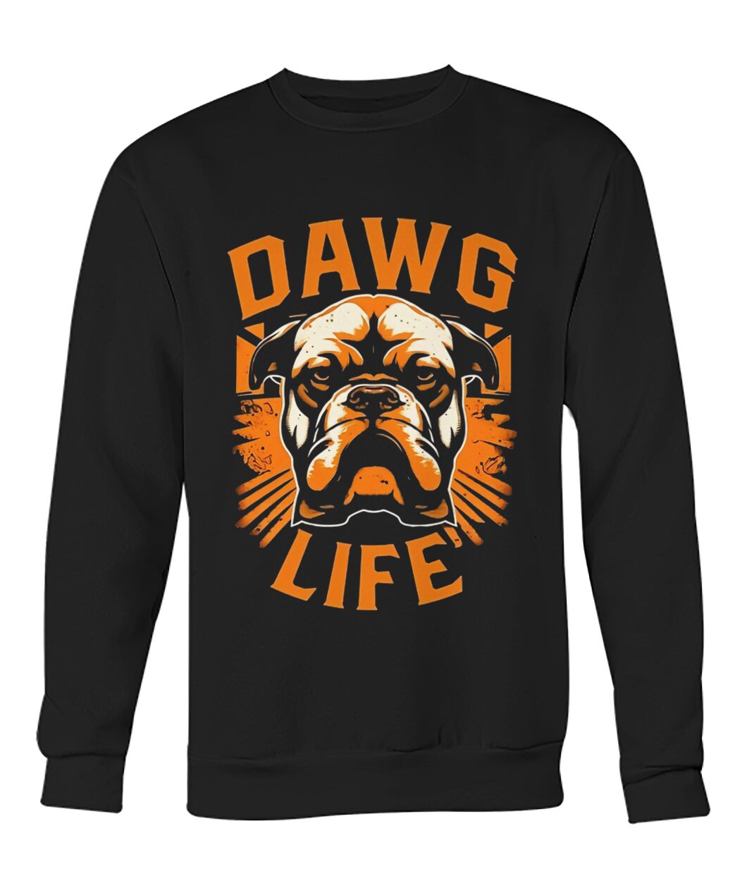 Dawg Life Bulldog Sweatshirt - DAWG LIFE with bulldog