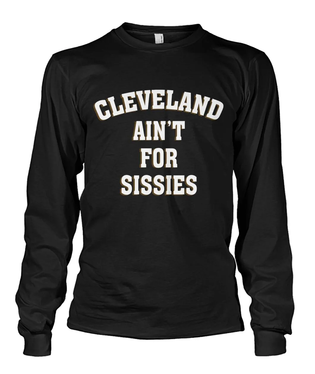 Cleveland Ain't For Sissies Sweatshirt view 6