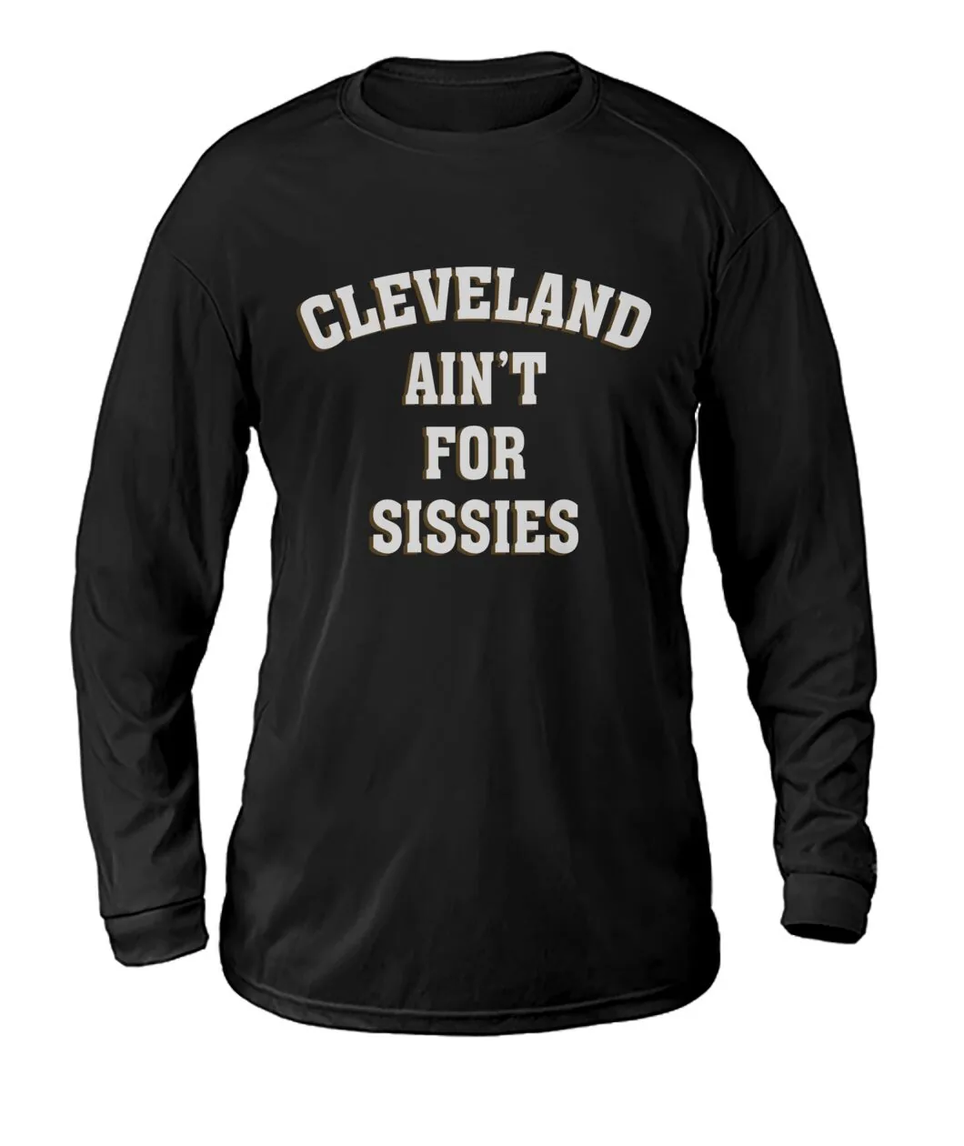 Cleveland Ain't For Sissies Sweatshirt view 7
