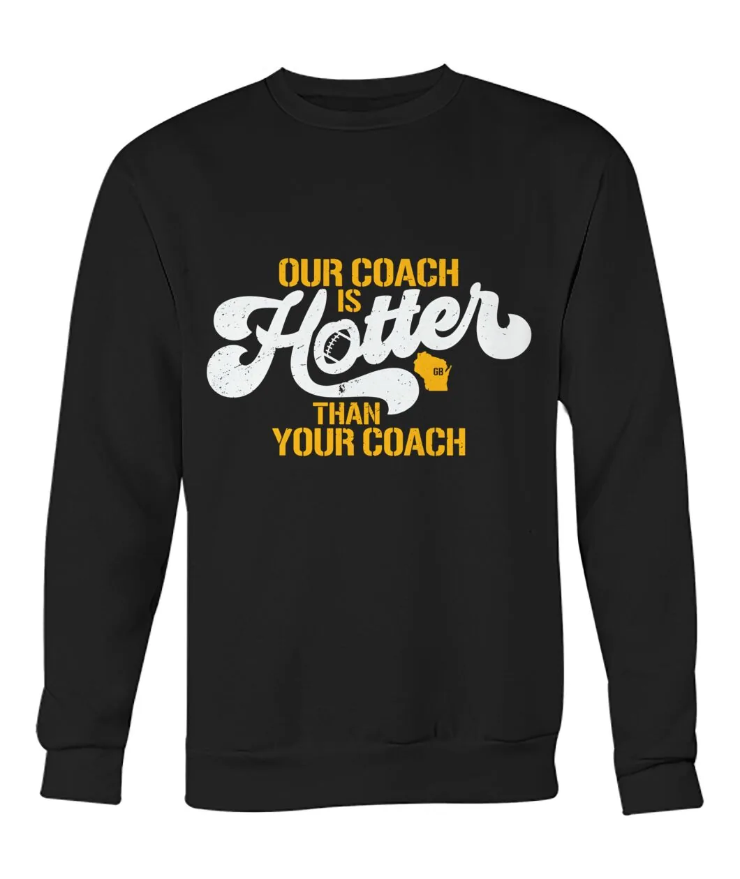 Fan-made Packers t-shirt with Our Coach Is Hotter Than Your Coach graphic, view 4