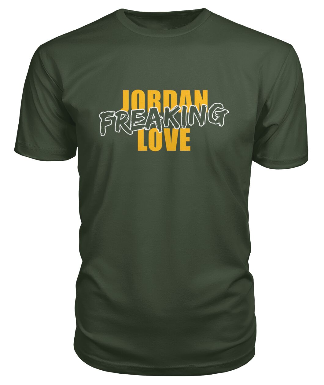 Jordan Freaking Love Shirt - JORDAN FREAKING LOVE