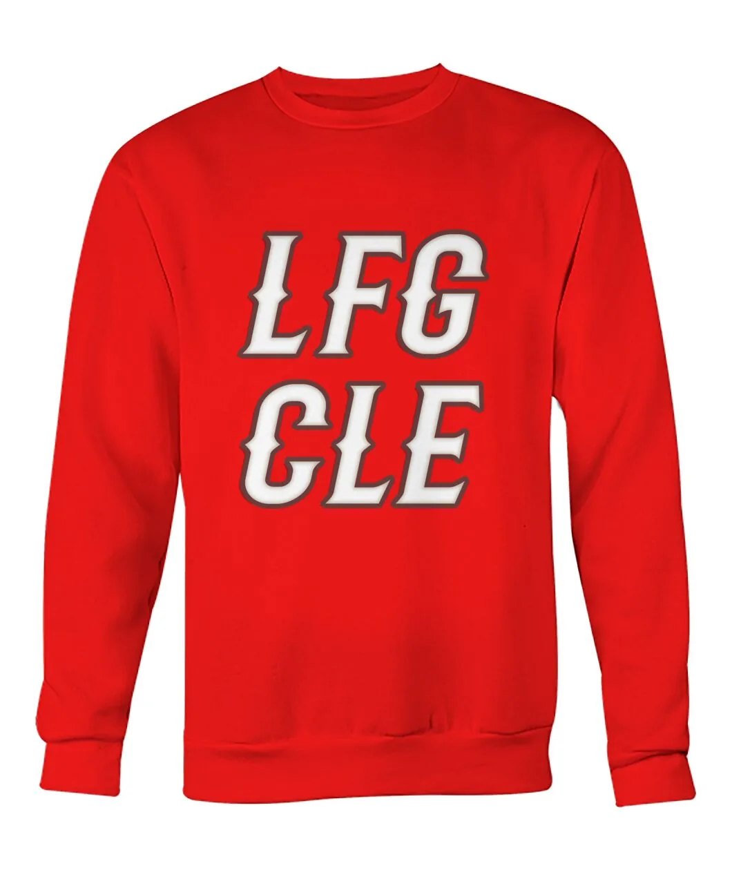 LFG CLE Cleveland Sweatshirt - LFG CLE