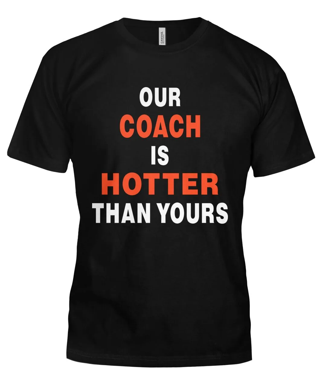 Our Coach Is Hotter Than Yours Sweatshirt view 8