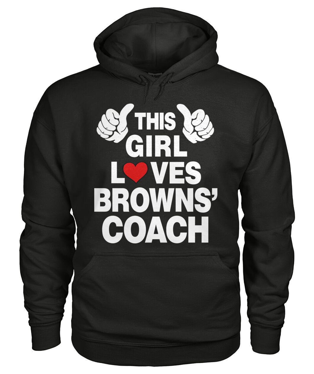 This Girl Loves Browns' Coach Hoodie - THIS GIRL LOVES BROWNS' COACH with thumbs