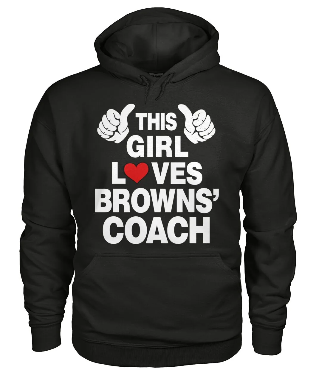 This Girl Loves Browns' Coach Hoodie - THIS GIRL LOVES BROWNS' COACH with thumbs